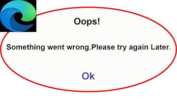 Fix Microsoft Edge App Oops Something Went Wrong Error | Fix Microsoft Edge went wrong error |PSA 24