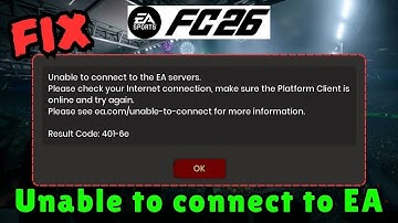 How to Fix EA FC26 Unable to connect to EA servers