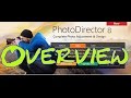 Cyberlink PhotoDirector 8 Overview