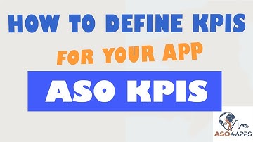 How to Define App Store Optimization ASO KPIs - Mobile Marketing KPIs 101 Ep.3