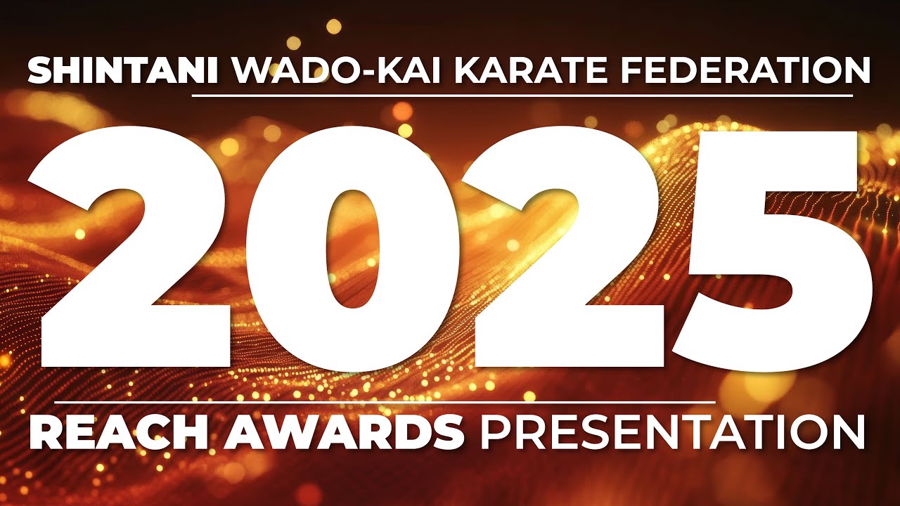 Shintani Wado Kai Karate Federation - 2025 Reach Awards Presentation