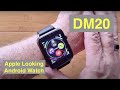 DM20 (like LEM10) Apple Watch Shaped IP67 Waterproof 4G Android 7.1.1 Smartwatch: Unbox & 1st Look