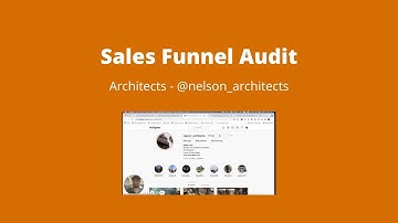 Sales Funnel Audit - Architects - part 1