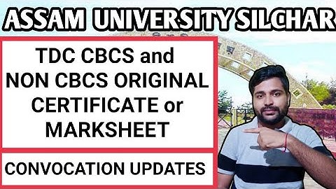 TDC Cbcs & Non Cbcs Convocation | Original certificate | BA Bcom Bsc | Assam University | Pranoy Roy