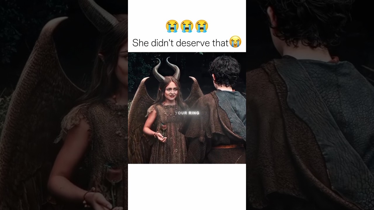 She Didn't Deserve That 😭💔 | Maleficent Movie Edit #Shorts