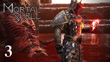 Mortal Shell - Part 3 Walkthrough PS4 Pro Gameplay [No Commentary]