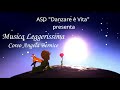 MUSICA LEGGERISSIMA- ASD "Danzare è Vita" di Angela Bernice