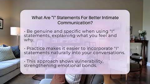 What Are "I" Statements For Better Intimate Communication? - The Love Workshop