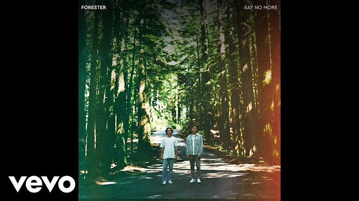Forester - Say No More