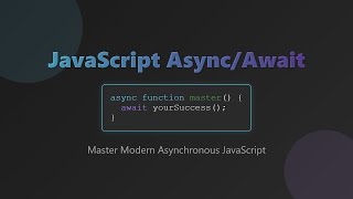 JavaScript Async/Await: Simplified Asynchronous Programming for Beginners