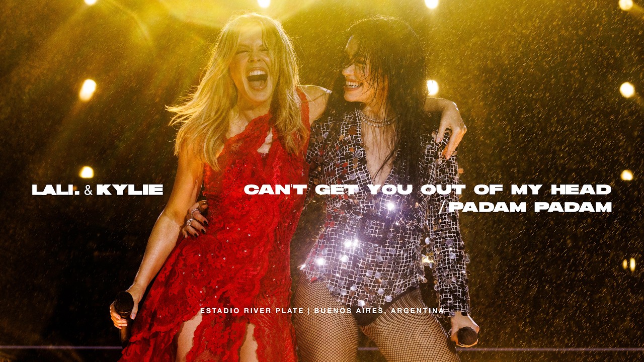 Lali & Kylie Minogue - Can't Get You Out Of My Head / Padam Padam (Live @ River) Buenos Aires 2026