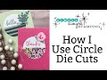 Guess The #1 Unique Way I Use Circle Die Cuts On Handmade Cards