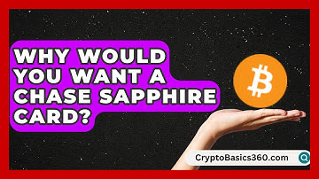 Why Would You Want a Chase Sapphire Card? | Points and Perks Channel News