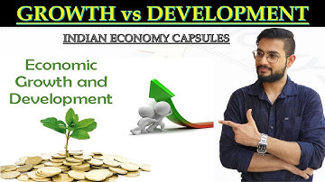 DEBATE : GROWTH VS DEVELOPMEMT || INDIAN ECONOMY || UPSC-CSE, UPPCS,MPPCS, Other Govt.Exams ||