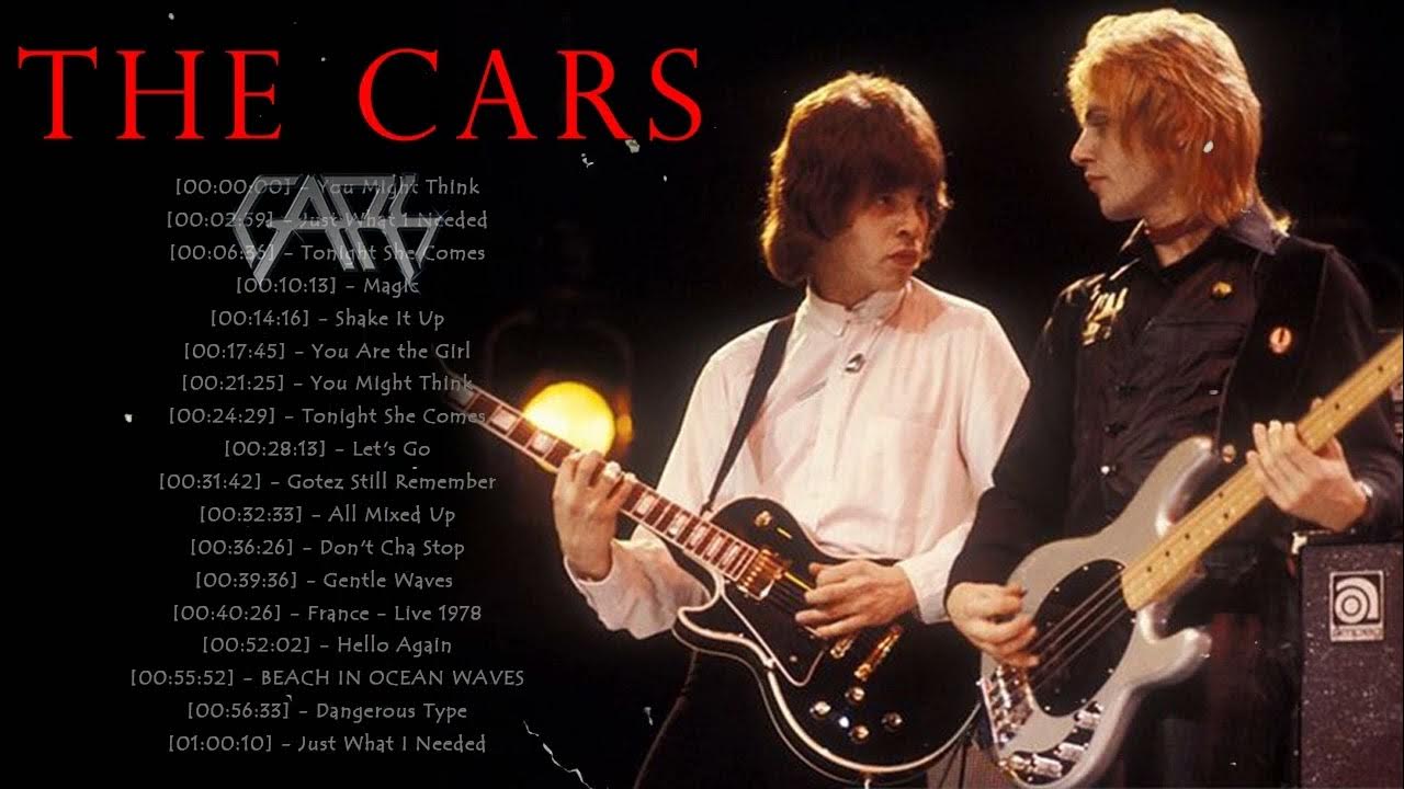 The Cars Playlist Of All Songs The Cars Greatest Hits Full Album