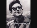 ➜Roy Orbison - "Life Fades Away"