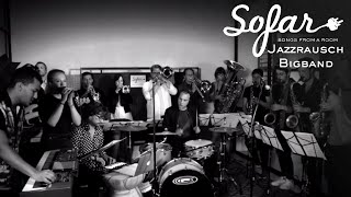 Jazzrausch Bigband - Dancing Wittgenstein | Sofar NYC