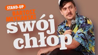 Bartosz Młynarski - Swój Chłop Stand-Up 2025