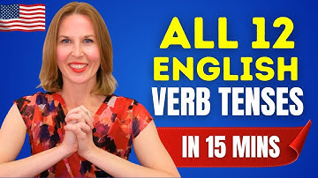 Learn All 12 English Verb Tenses | Complete English Grammar Lesson