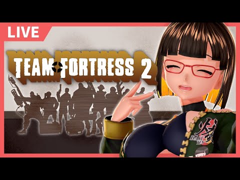 【#TF2】さっくりfortress【Vtuber】