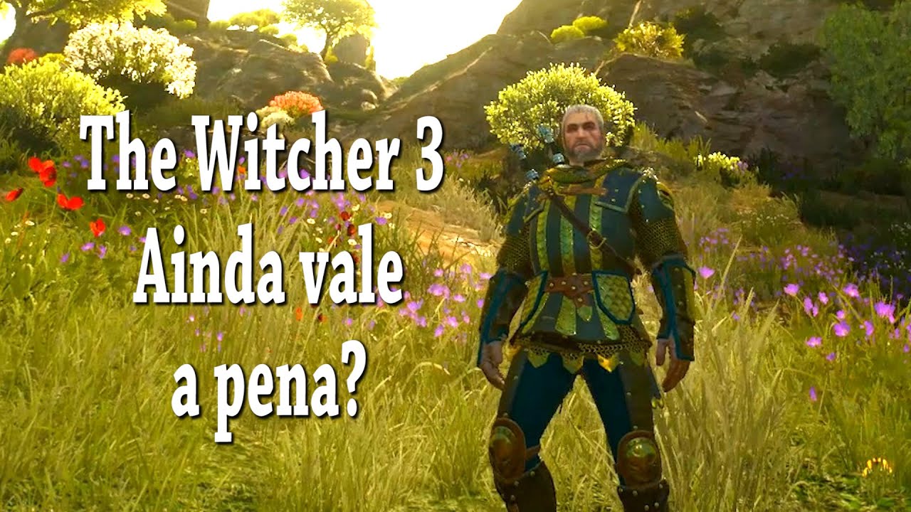 The Witcher 3 Vale La Pena