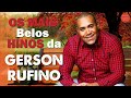 Gerson Rufino - DVD HORA DA VITÓRIA COM 10 LOUVORES ESPECIAIS - #musicagospel #HarpaCristãColeção