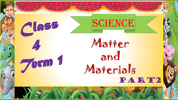 4th standard |Science |Matter and materials| part 2
