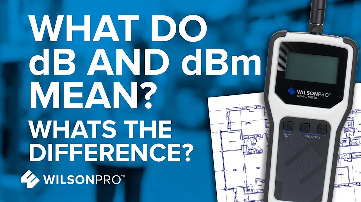 What's The Difference Between dB and dBm? | WilsonPro