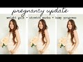PREGNANCY UPDATE | weight gain, stretch marks, third trimester