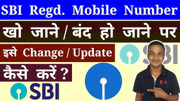 How To Change / Update SBI Registered Mobile Number When Old Mobile Number Lost / Close ?