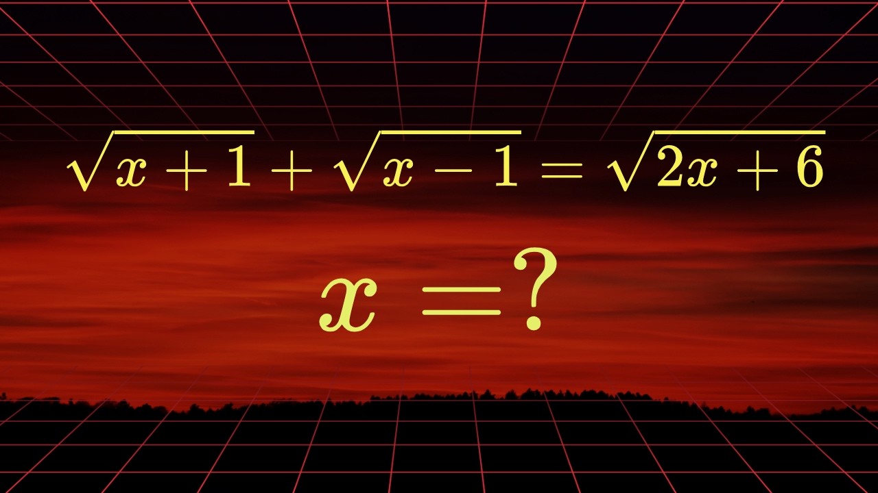 This Radical Equation Looks Hard — But Isn’t/ Phương trình này không khó