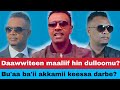 Daawwitee Mokonnon Maaliif Hin Dulloomu