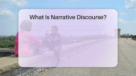 What Is Narrative Discourse? - The Language Library