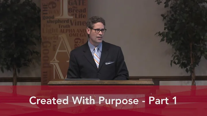 Pastor David Byers - Created With Purpose, Part 1