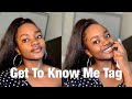 GET TO KNOW ME TAG 2019 |Namibian YouTubers | Gayle