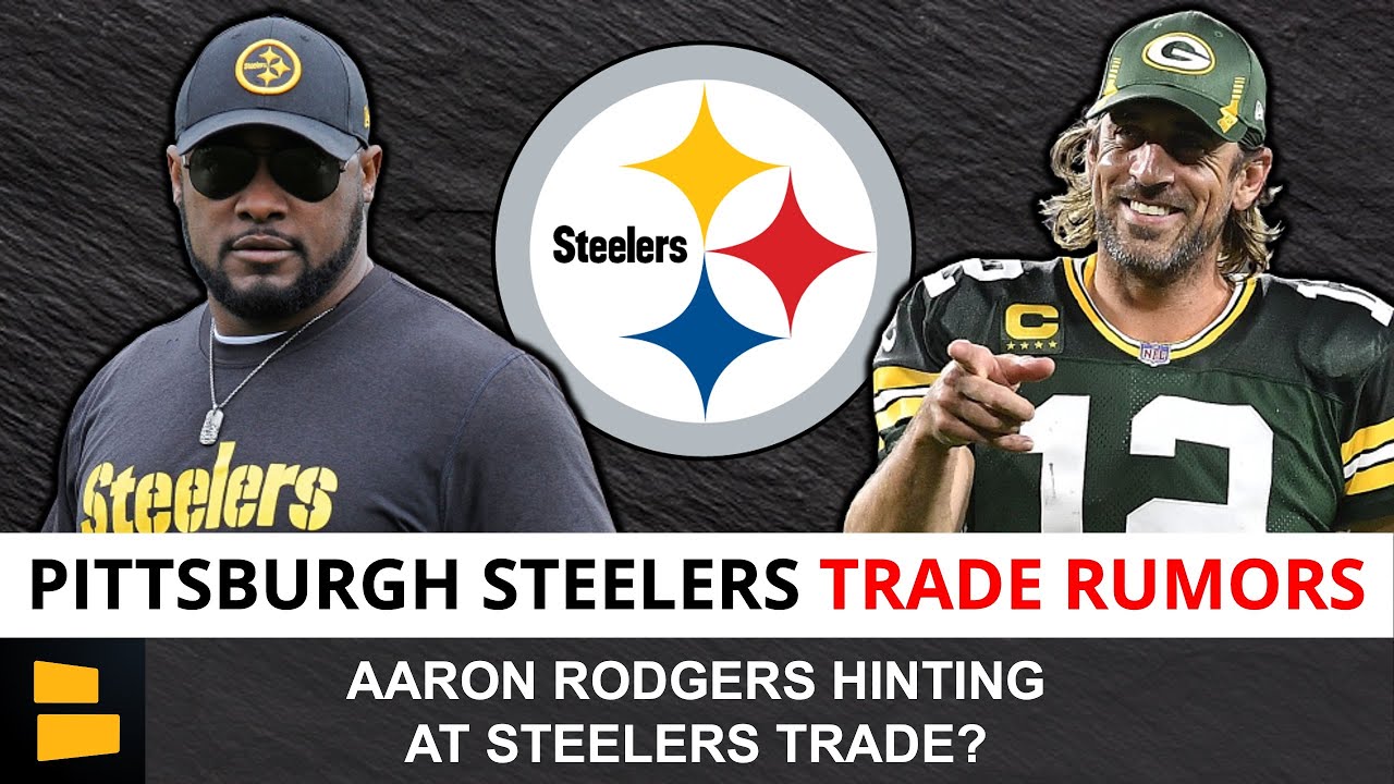 Pittsburgh Steelers Trade Rumors: Did Aaron Rodgers Hint That He Wants To Play For Mike Tomlin?
