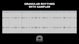 Creating Granular Rhythms With Bitwig Sampler