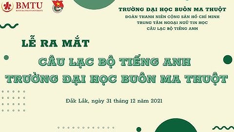 Lễ ra mắt CLB Tiếng Anh trường Đại học Buôn Ma Thuột & chương trình TOEIC – "Chuẩn năng lực"