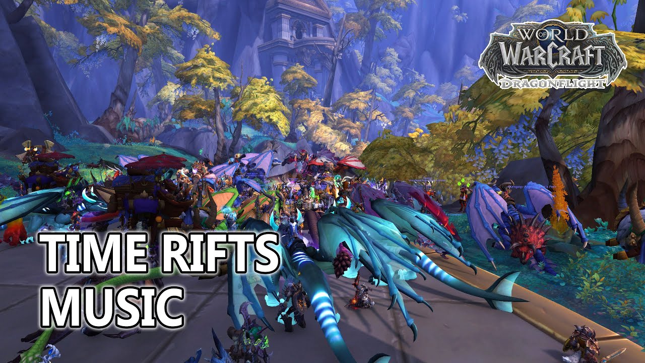 Time Rifts Music World of Warcraft Dragonflight YouTube