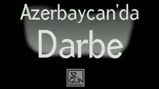 Azerbaycan'da Darbe | 1998 | 32.Gün Arşivi Resimi