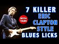 7 KILLER Eric Clapton style Blues Licks with TABS