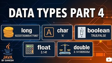 📘 Lecture 6 | Java Data Types Explained | char, boolean , float & double