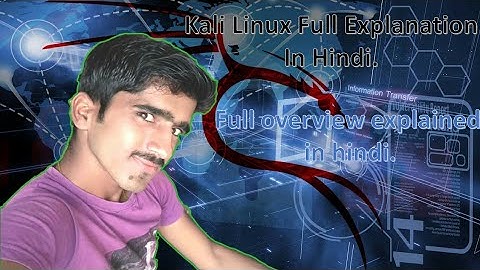 KALI LINUX |WHAT IS KALI LINUX? |KALI LINUX IN HINDI |HACKER