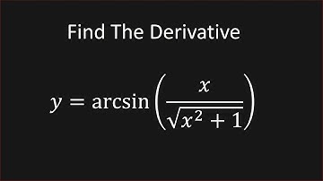Derivative Of y = arcsin(x/sqrt(x^2+)1)