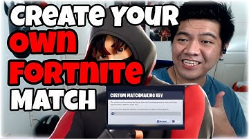 How To Make A Custom Match In Fortnite