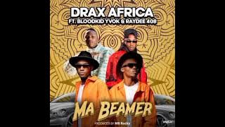 Ray Dee Ft Blood kid & Drax Africa (Beamer ) Official Music Audio