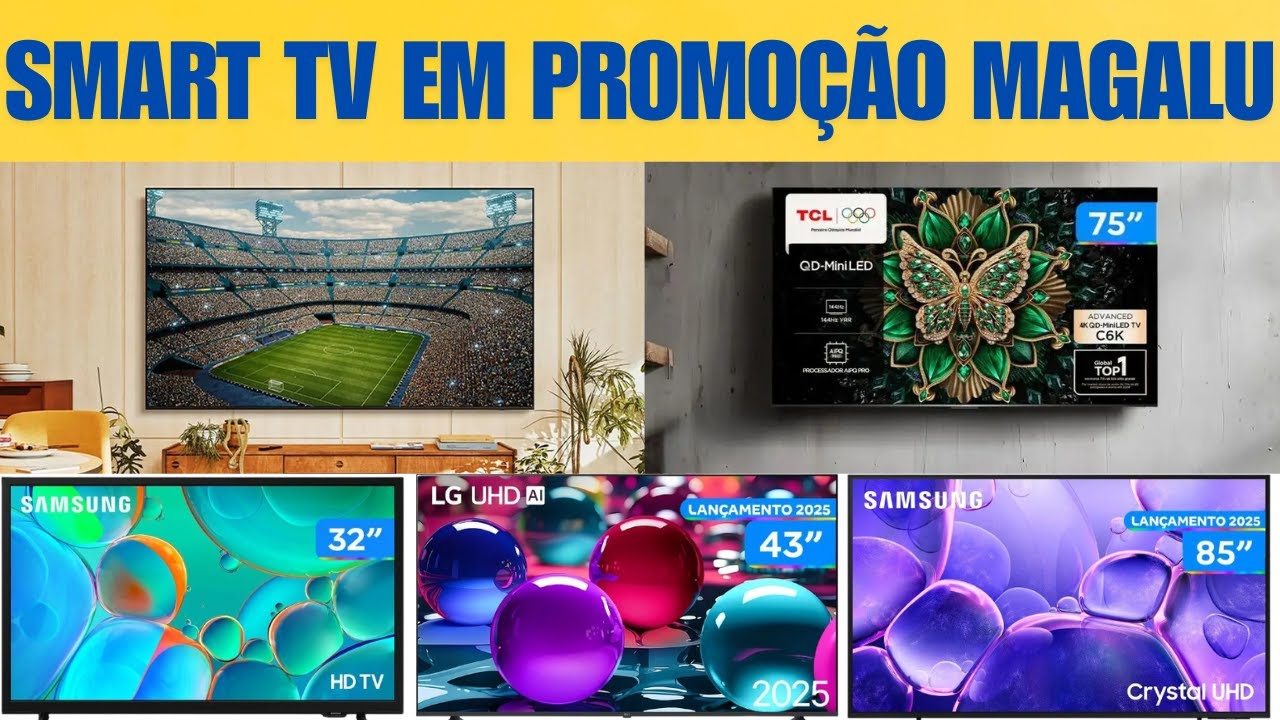 Ofertas imperdíveis de Smart TV na Magazine Luiza