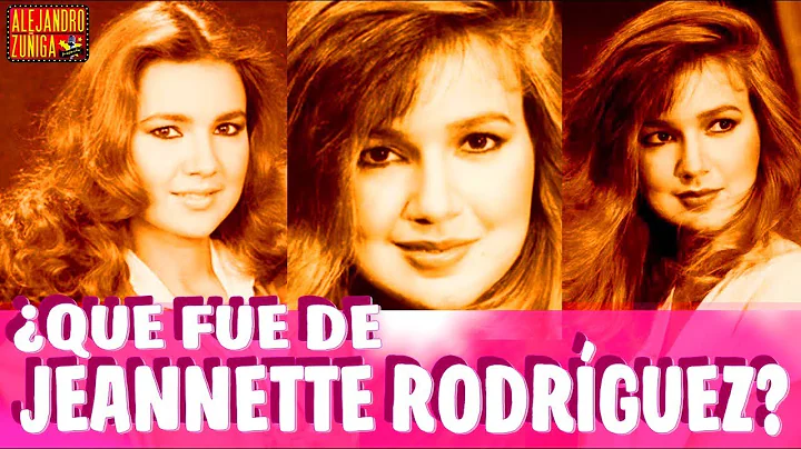 QUE FUE DE JEANNETTE RODRIGUEZ?