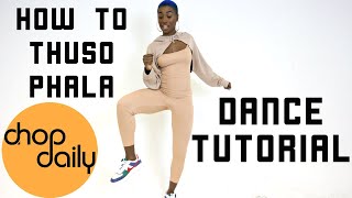 How to #thusophala (#southafrica dance tutorial) | #chopdailychop
daily afrobeats spotify playlist http://bit.ly/chopdailyspotifychop
appl...