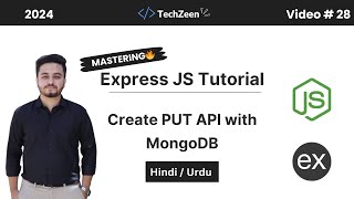 Express JS Tutorial #28 : How to Create PUT API with MongoDB | Update Data in Express JS